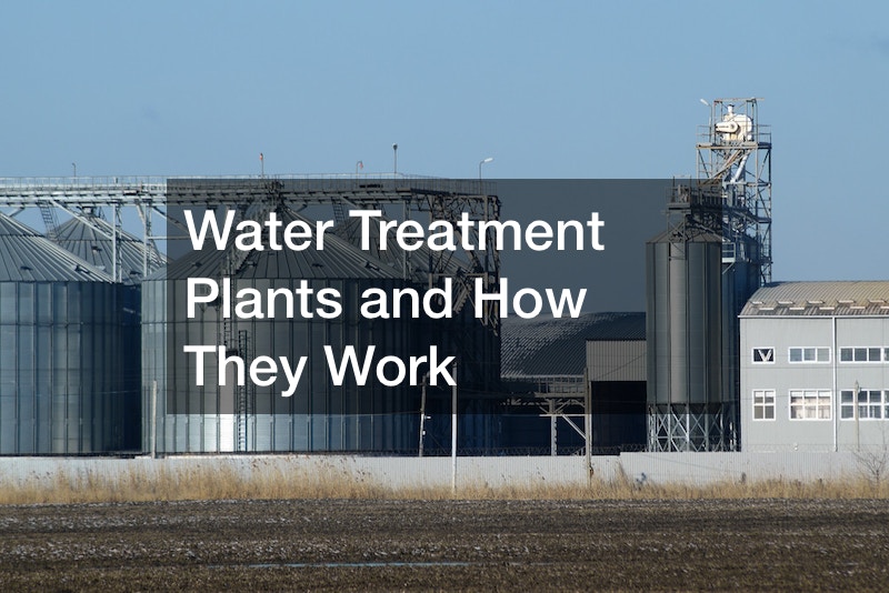 Water Treatment Plants and How They Work