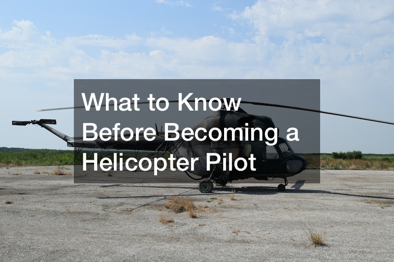 What to Know Before Becoming a Helicopter Pilot