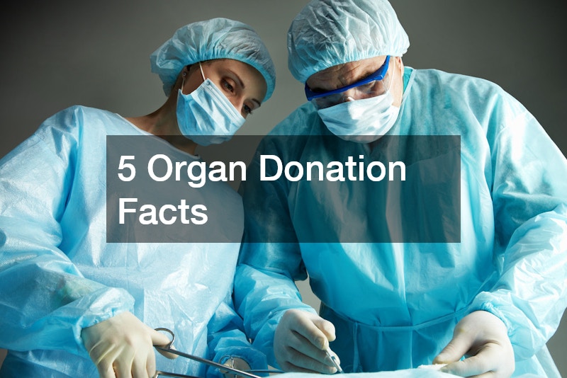 5 Organ Donation Facts