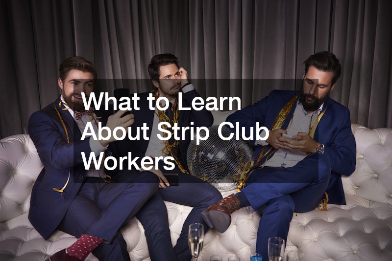 What to Learn About Strip Club Workers