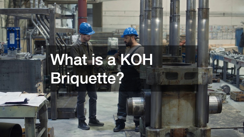 What is a KOH Briquette?